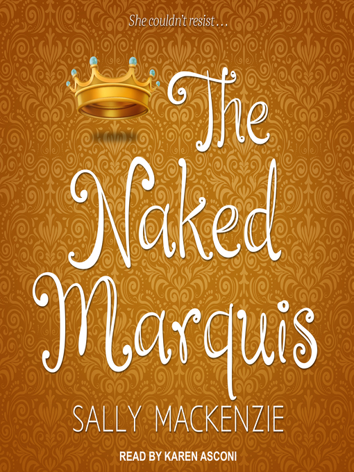 Title details for The Naked Marquis by Sally MacKenzie - Available